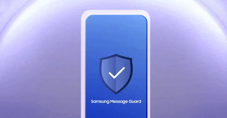 Message Guard va proteja utilizatorii Samsung de atacuri malware și spyware