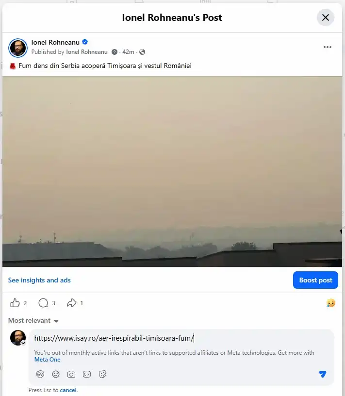 Captură de ecran cu o postare pe Facebook a lui Ionel Rohneanu despre fumul dens din Serbia care acoperă Timișoara, incluzând un link blocat din cauza limitelor Meta One